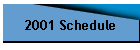 2001 Schedule
